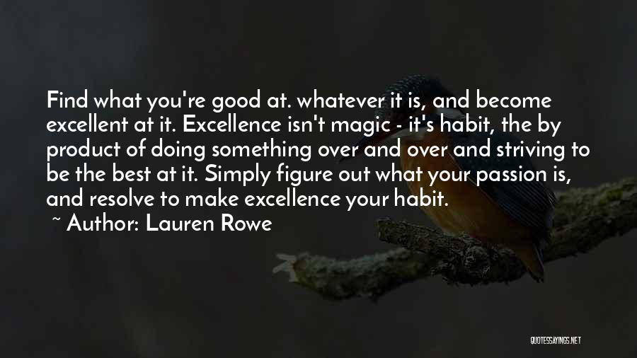 Career Passion Quotes By Lauren Rowe