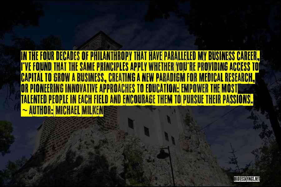 Career Passion Quotes By Michael Milken