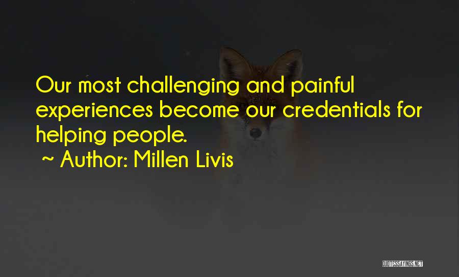 Career Passion Quotes By Millen Livis