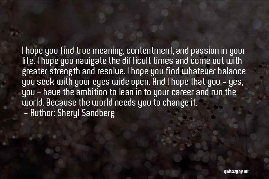 Career Passion Quotes By Sheryl Sandberg