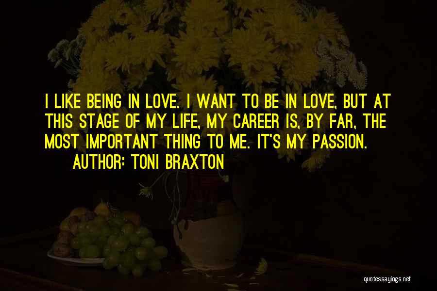 Career Passion Quotes By Toni Braxton