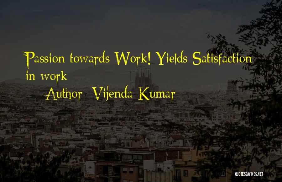 Career Passion Quotes By Vijenda Kumar