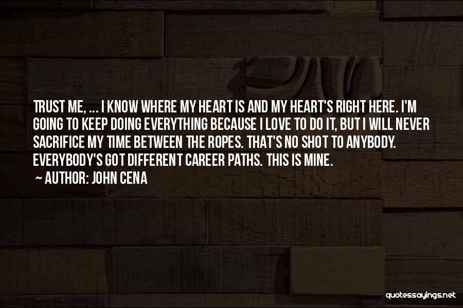 Career Paths Quotes By John Cena