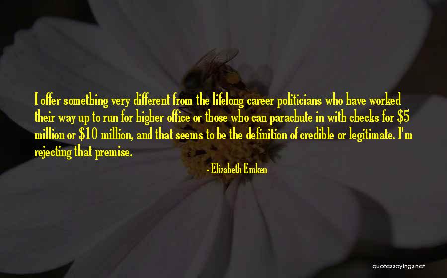 Career Politicians Quotes By Elizabeth Emken