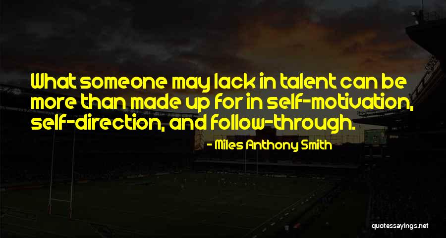 Career Quotes Quotes By Miles Anthony Smith Career Quotes Quotes By Miles Anthony Smith