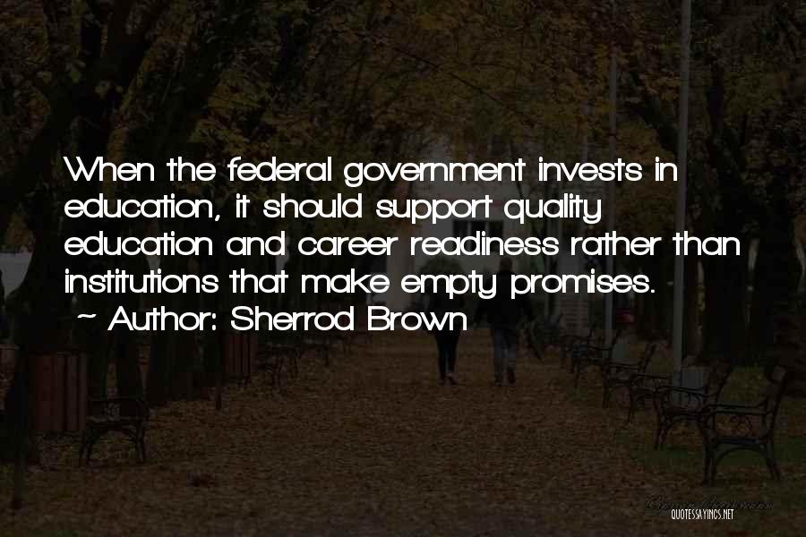 Career Readiness Quotes By Sherrod Brown