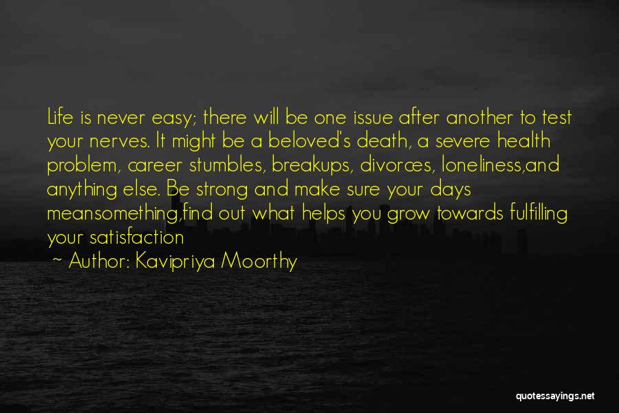 Career Satisfaction Quotes By Kavipriya Moorthy