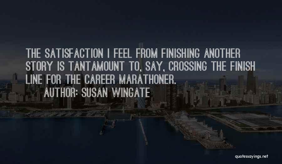 Career Satisfaction Quotes By Susan Wingate