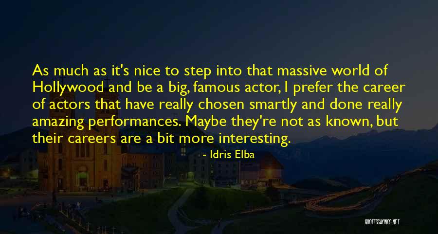 Career Step Quotes By Idris Elba Career Step Quotes By Idris Elba
