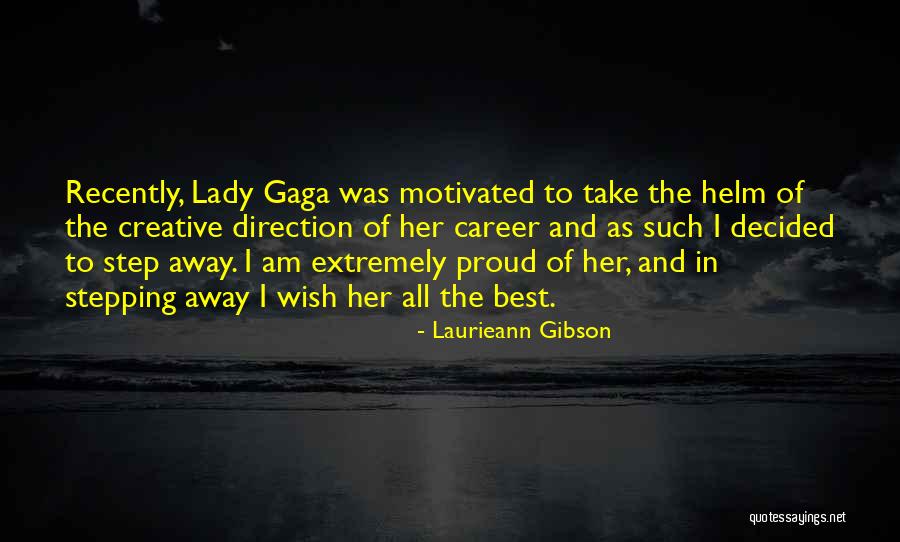 Career Step Quotes By Laurieann Gibson Career Step Quotes By Laurieann Gibson