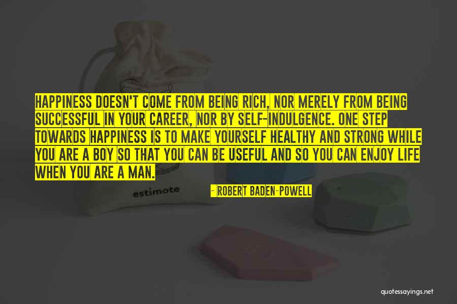 Career Step Quotes By Robert Baden-Powell Career Step Quotes By Robert Baden-Powell