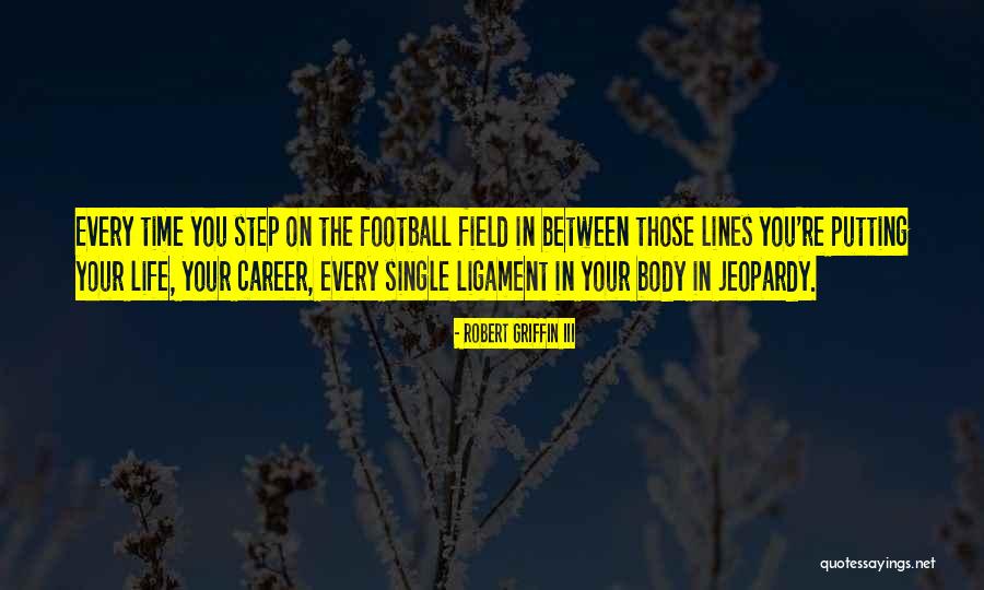 Career Step Quotes By Robert Griffin III Career Step Quotes By Robert Griffin III