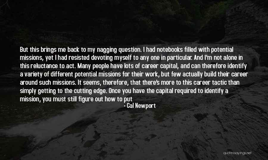Career Strategy Quotes By Cal Newport Career Strategy Quotes By Cal Newport