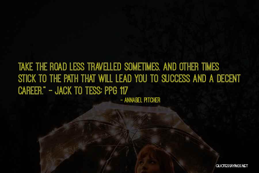 Career Success Quotes By Annabel Pitcher