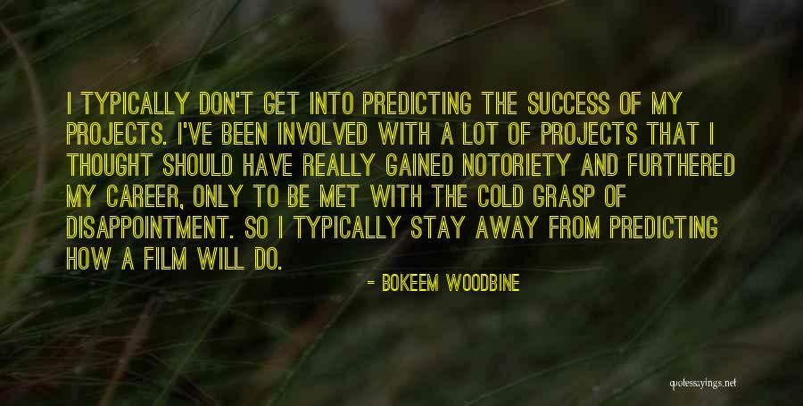 Career Success Quotes By Bokeem Woodbine