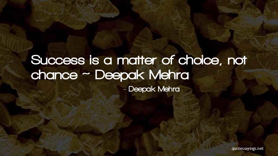 Career Success Quotes By Deepak Mehra