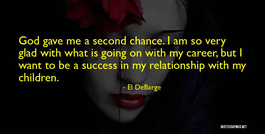 Career Success Quotes By El DeBarge