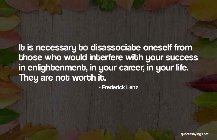 Career Success Quotes By Frederick Lenz