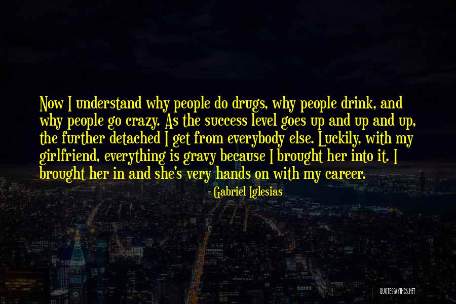 Career Success Quotes By Gabriel Iglesias