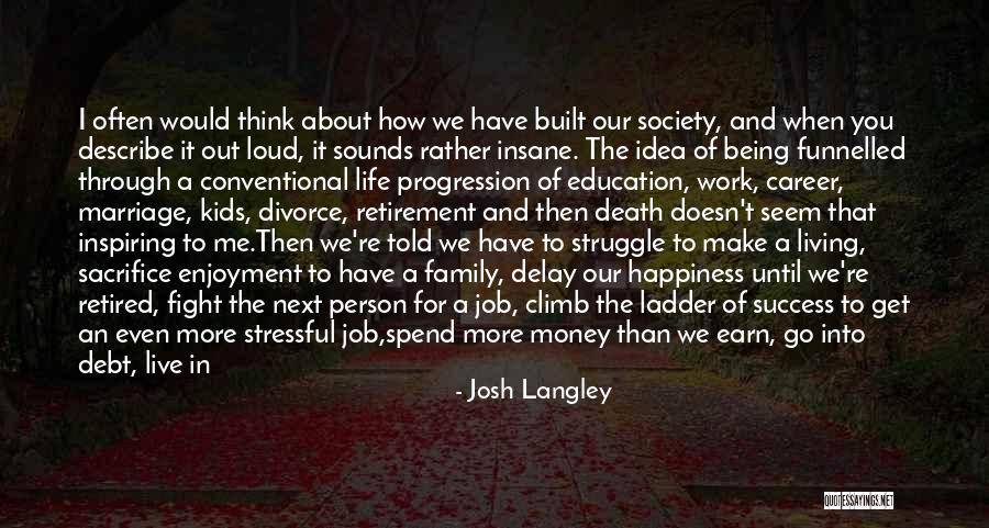 Career Success Quotes By Josh Langley