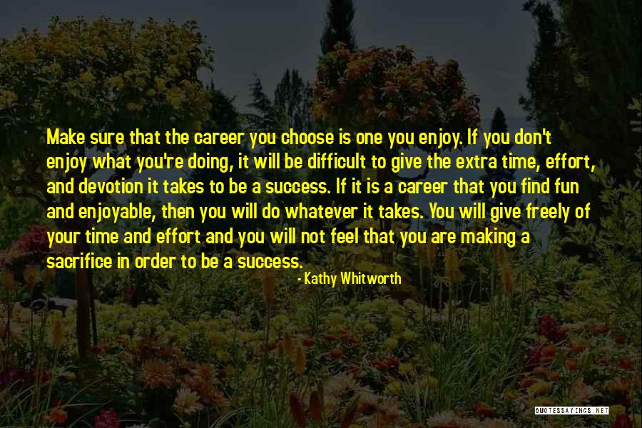 Career Success Quotes By Kathy Whitworth