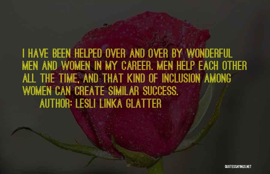 Career Success Quotes By Lesli Linka Glatter