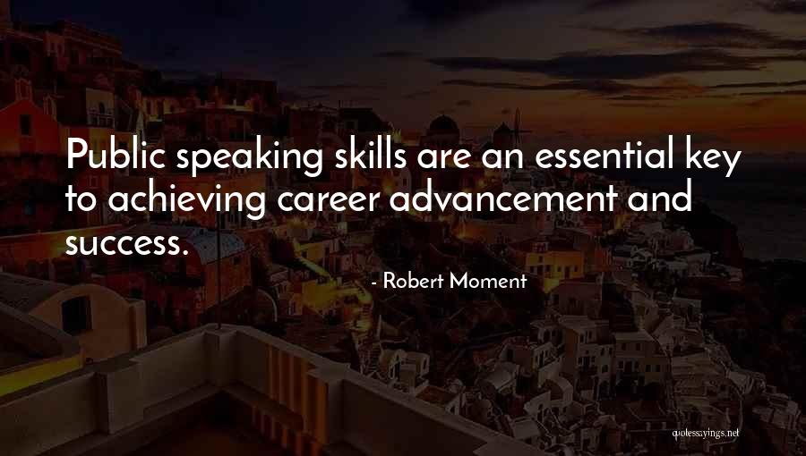 Career Success Quotes By Robert Moment