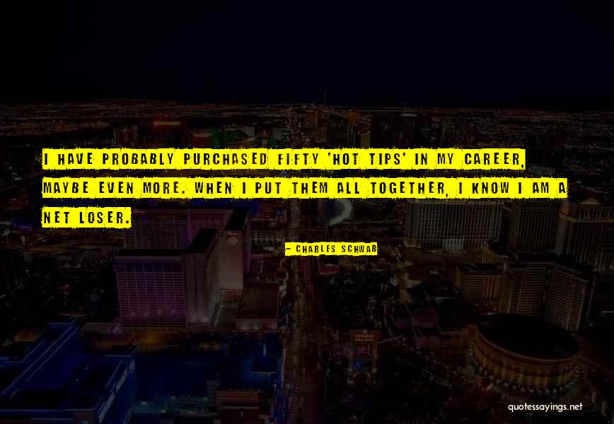 Career Tips Quotes By Charles Schwab Career Tips Quotes By Charles Schwab
