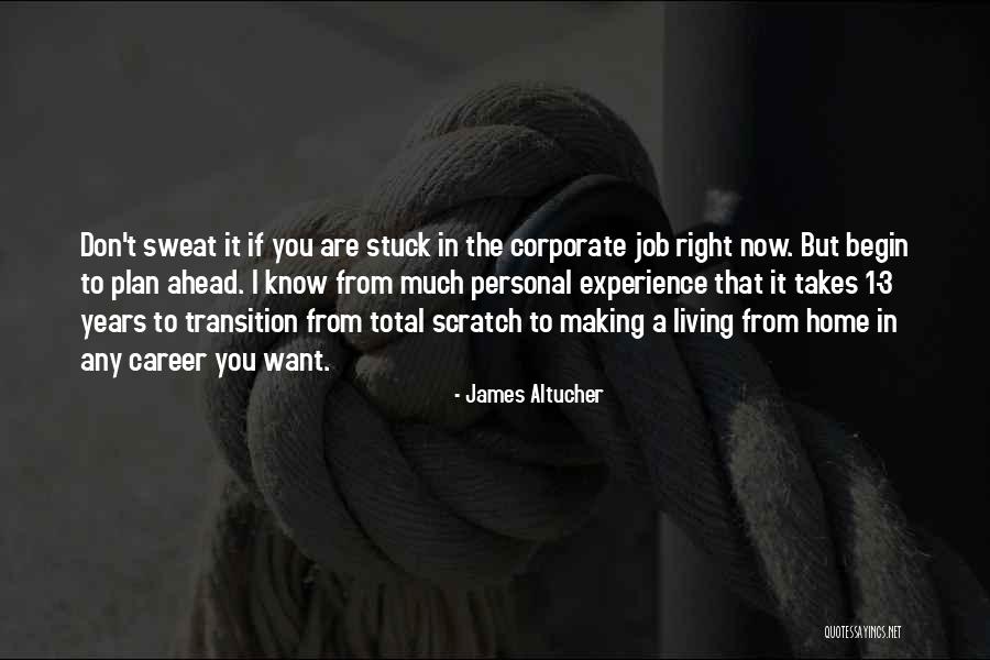 Career Transition Quotes By James Altucher