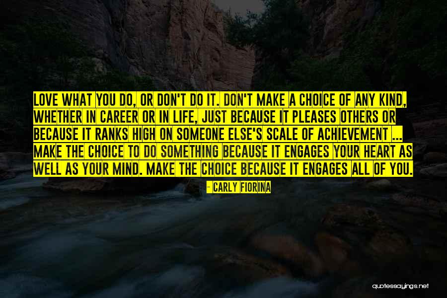 Career Vs Love Life Quotes By Carly Fiorina Career Vs Love Life Quotes By Carly Fiorina