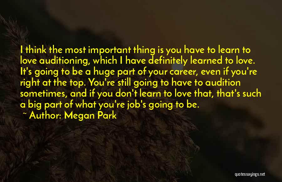 Career Vs Love Quotes By Megan Park
