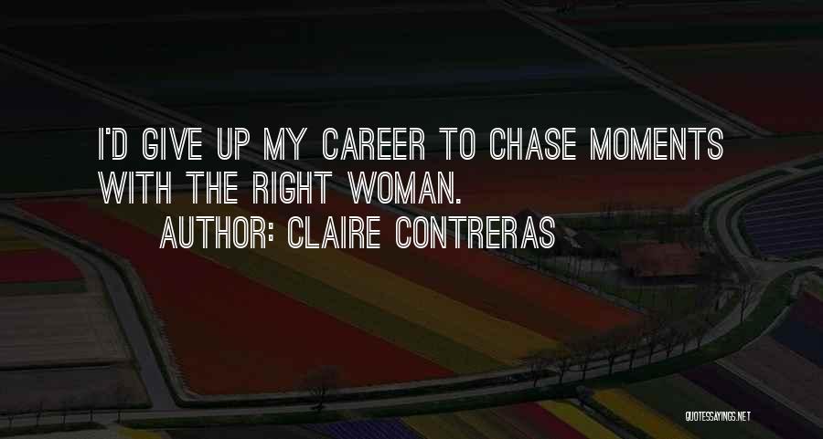 Career Woman Quotes By Claire Contreras