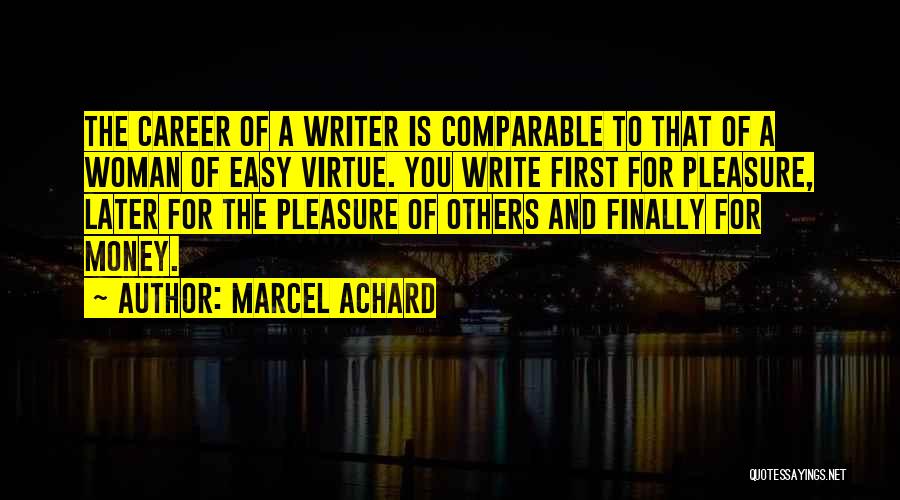 Career Woman Quotes By Marcel Achard