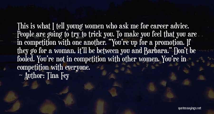 Career Woman Quotes By Tina Fey