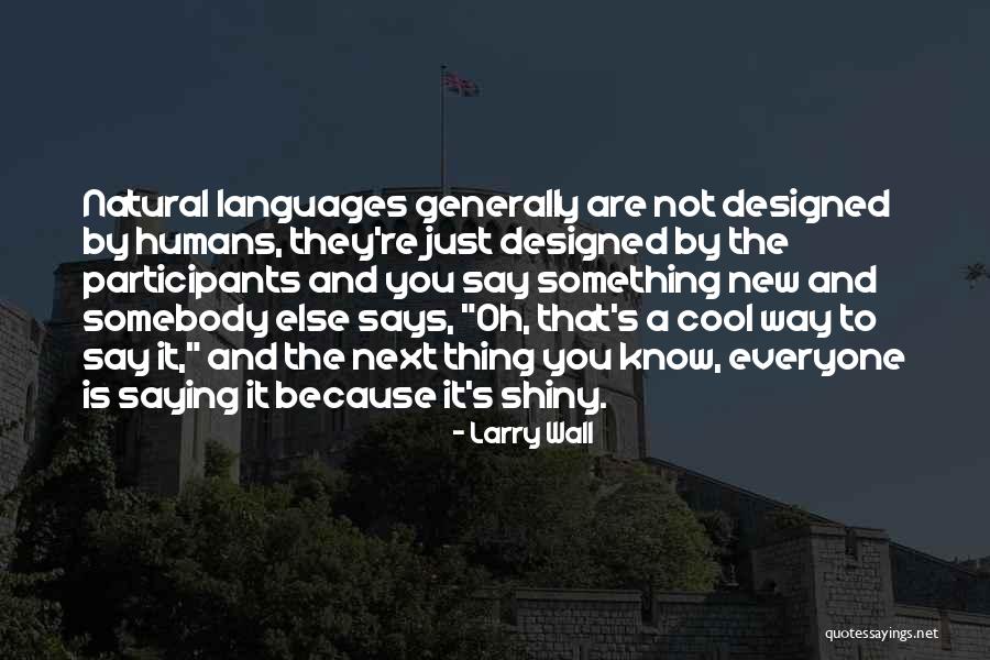 Careerist Bluechoice Quotes By Larry Wall Careerist Bluechoice Quotes By Larry Wall