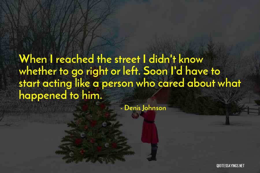 Careerists Quotes By Denis Johnson Careerists Quotes By Denis Johnson