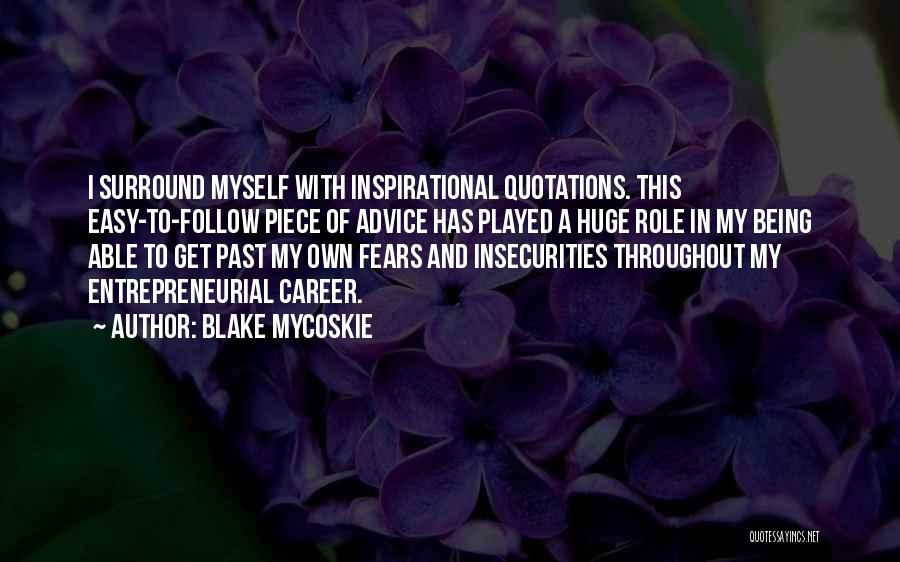 Careers Advice Quotes By Blake Mycoskie