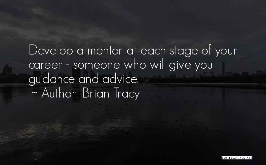 Careers Advice Quotes By Brian Tracy