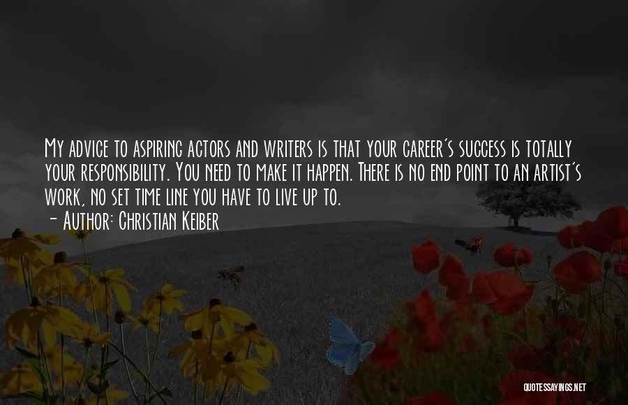 Careers Advice Quotes By Christian Keiber