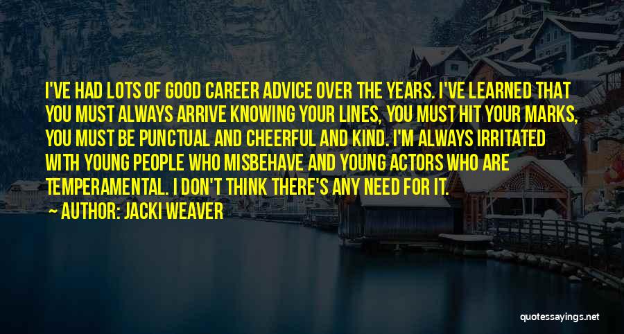 Careers Advice Quotes By Jacki Weaver
