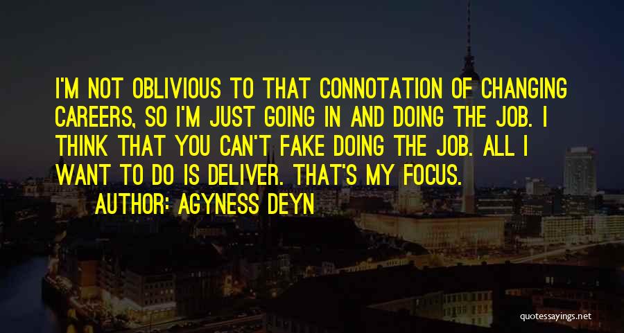 Careers And Jobs Quotes By Agyness Deyn