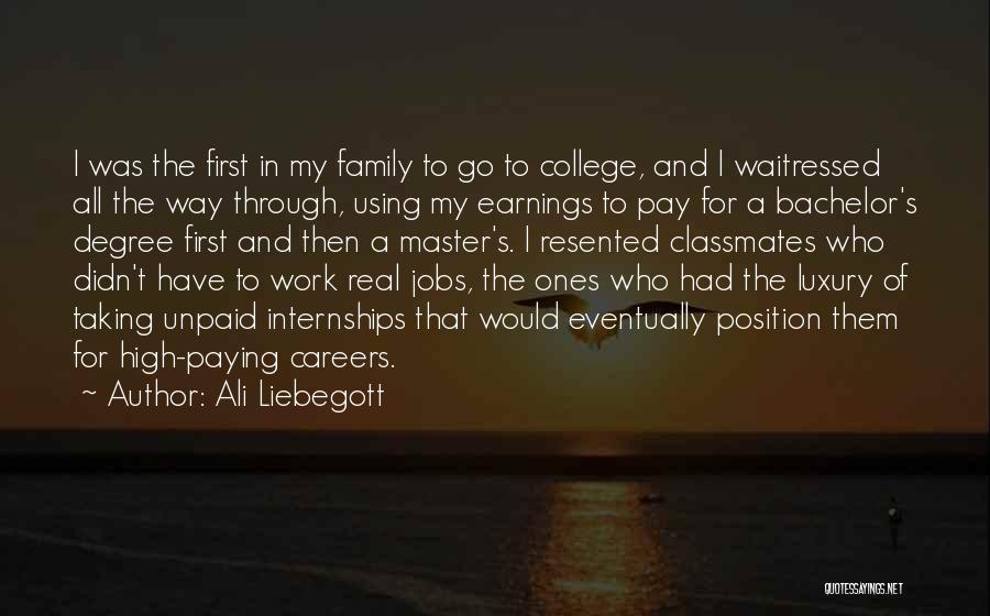 Careers And Jobs Quotes By Ali Liebegott