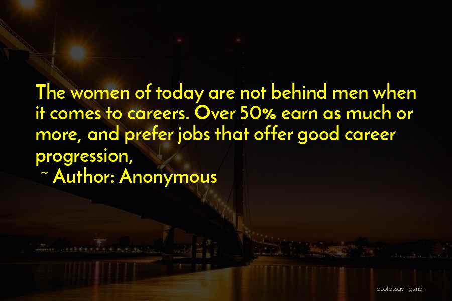 Careers And Jobs Quotes By Anonymous