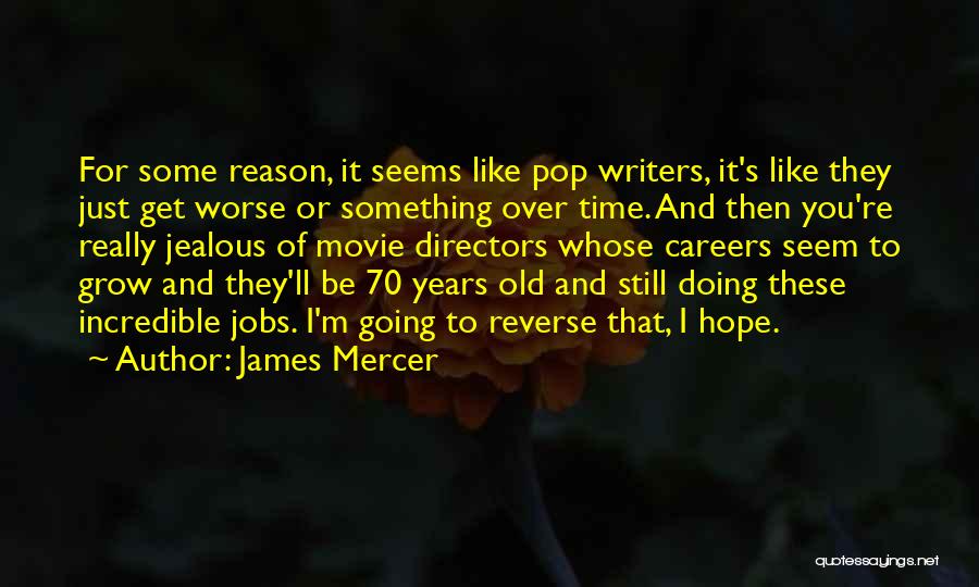 Careers And Jobs Quotes By James Mercer