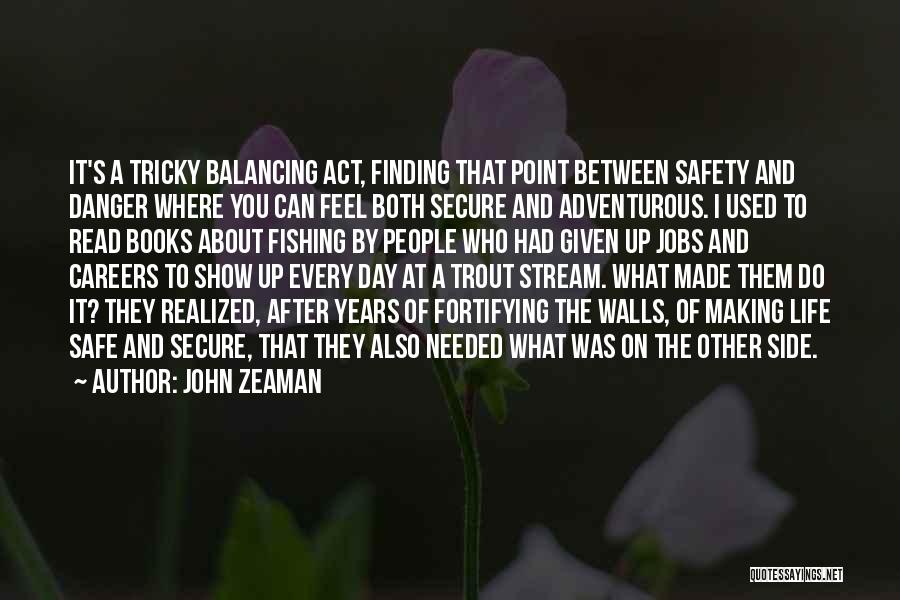 Careers And Jobs Quotes By John Zeaman