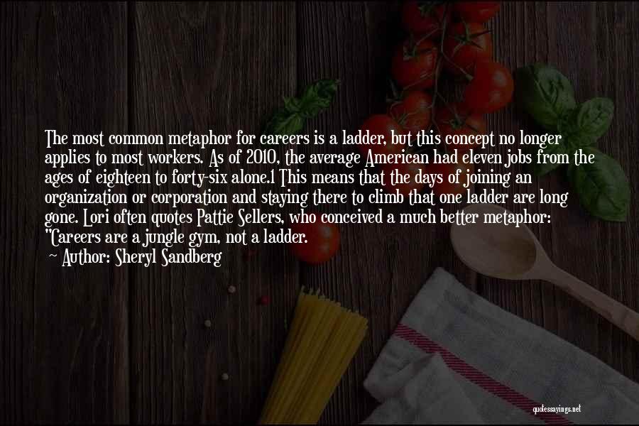 Careers And Jobs Quotes By Sheryl Sandberg