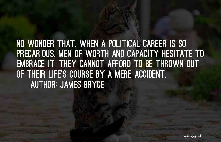 Careers And Life Quotes By James Bryce