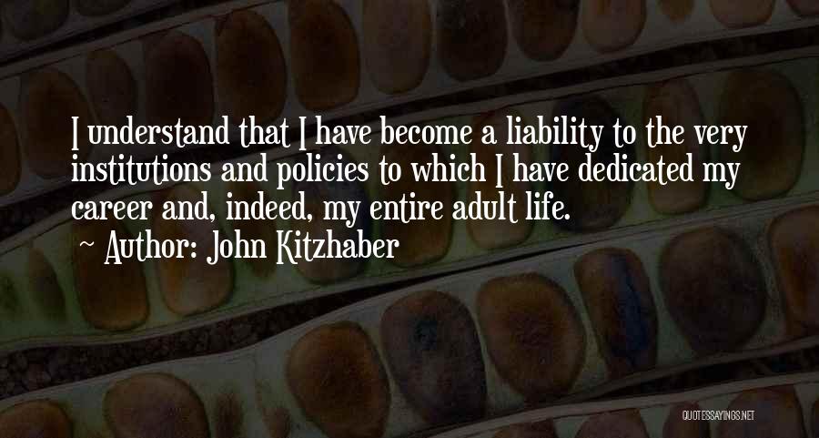 Careers And Life Quotes By John Kitzhaber