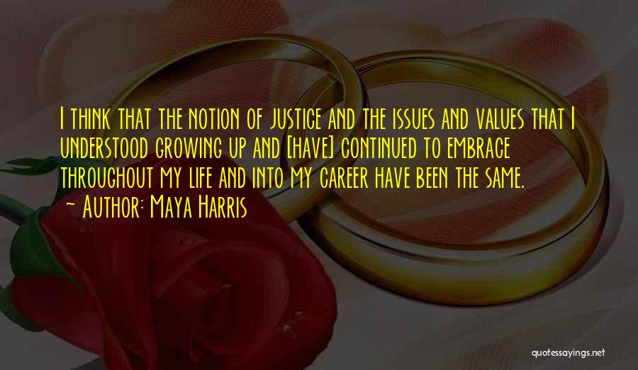 Careers And Life Quotes By Maya Harris