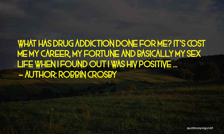 Careers And Life Quotes By Robbin Crosby